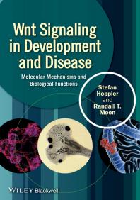 Wnt Signaling In Development And Disease Molecular Mechanisms And Biological Functions 1st Edition Stefan P Hoppler Randall T Moon