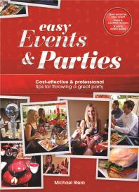 Easy Events Parties Costeffective Professional Tips For Throwing A Great Party 1st Edition Michael Sfera
