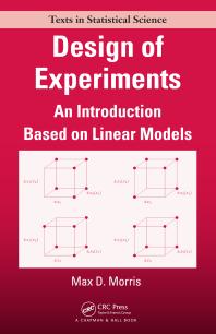 Design Of Experiments An Introduction Based On Linear Models 1st Edition Max Morris Chris Chatfield Bradley P Carlin Martin Abba Tanner James V Zidek