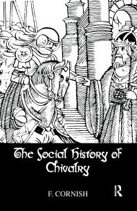 Social History Of Chivalry F Cornish