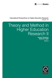 Theory And Method In Higher Education Research Ii Jeroen Huisman Malcolm Tight