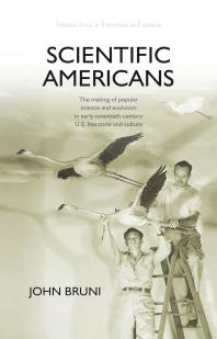 Scientific Americans The Making Of Popular Science And Evolution In Earlytwentiethcentury Us Literature And Culture 1st Edition John Bruni