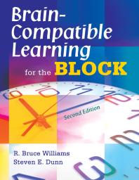 Braincompatible Learning For The Block 2nd Edition R Bruce Williams Steven E Dunn