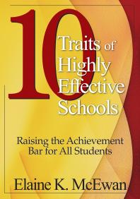Ten Traits Of Highly Effective Schools Raising The Achievement Bar For All Students 1st Edition Elaine K Mcewanadkins