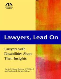 Lawyers Lead On Lawyers With Disabilities Share Their Insights Rebecca S Williford Carrie A Basas Stephanie L Enyart