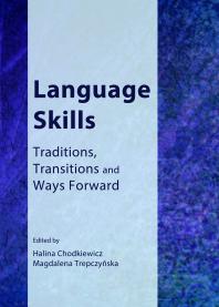 Language Skills Traditions Transitions And Ways Forward 1st Edition Halina Chodkiewicz Magdalena Trepczyńska