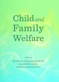 Child And Family Welfare 1st Edition Patricialuciana Runcan Georgeta Ra Mihaibogdan Iovu Patricialuciana Runcan Georgeta Rata