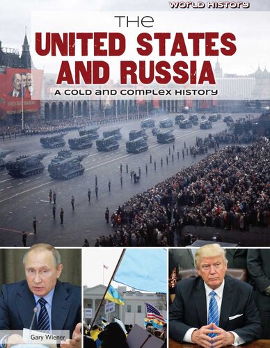 The United States And Russia A Cold And Complex History Gary Wiener