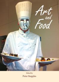 Art And Food 1st Edition Peter Stupples