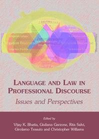 Language And Law In Professional Discourse Issues And Perspectives 1st Edition Vijay K Bhatia Giuliana Garzone Rita Salvi Girolamo Tessuto Christopher Williams