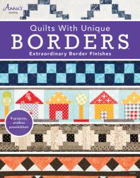 Quilts With Unique Borders Extraordinary Border Finishes Annies