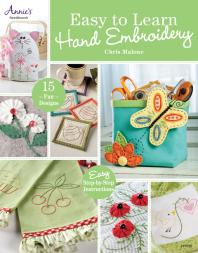 Easy To Learn Hand Embroidery Chris Malone
