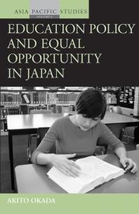 Education Policy And Equal Opportunity In Japan 1st Edition Akito Okada