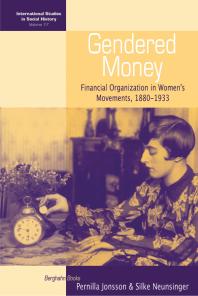 Gendered Money Financial Organization In Womens Movements 18801933 1st Edition Pernilla Jonsson Silke Neunsinger