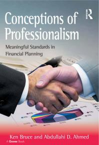 Conceptions Of Professionalism Meaningful Standards In Financial Planning 1st Edition Ken Bruce Abdullahi D Ahmed