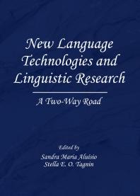 New Language Technologies And Linguistic Research A Twoway Road 1st Edition Sandra Maria Aluisio Stella E O Tagnin
