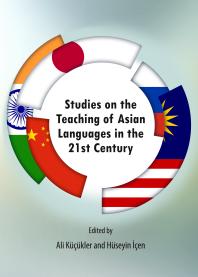 Studies On The Teaching Of Asian Languages In The 21st Century 1st Edition Ali Kkler Hseyin En A Volkan Erdemir Ali Kucukler