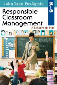 Responsible Classroom Management Grades K5 A Schoolwide Plan 1st Edition J Allen Queen Bob Algozzine