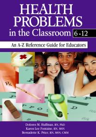 Health Problems In The Classroom 612 An Az Reference Guide For Educators 1st Edition Dolores M Huffman Karen Lee Fontaine Bernadette K Price