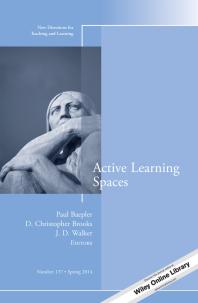 Active Learning Spaces New Directions For Teaching And Learning Number 137 1st Edition Paul Baepler D Christopher Brooks J D Walker