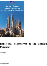 Barcelona Montserrat The Catalan Pyrenees 2nd Edition Kelly Lipscomb