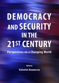 Democracy And Security In The 21st Century Perspectives On A Changing World 1st Edition Valentin Naumescu