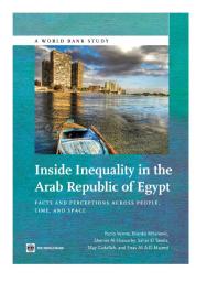 Inside Inequality In The Arab Republic Of Egypt Facts And Perceptions Across People Time And Space 1st Edition Paolo Verme Branko Milanovic Sherine Alshawarby Sahar El Tawila May Gadallah World Bank