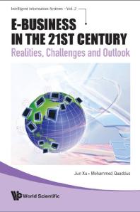 Ebusiness In The 21st Century Realities Challenges And Outlook Realities Challenges And Outlook Jun Xu Mohammed Quaddus