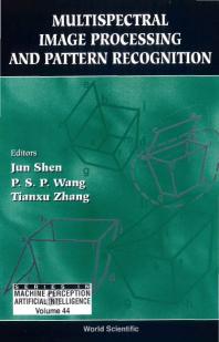 Multispectral Image Processing And Pattern Recognition Jun Shen Patrick S P Wang Tianxu Zhang Tianxu Zhang