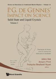 Pg De Gennes Impact On Science Volume I Solid State And Liquid Crystals Solid State And Liquid Crystals Francoise Brochardwyart Jacques Prost Julien Bok