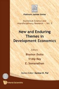 New And Enduring Themes In Development Economics Bhaskar Dutta Tridip Ray E Somanathan