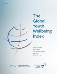 The Global Youth Wellbeing Index Nicole Goldin Payal Patel Katherine Perry