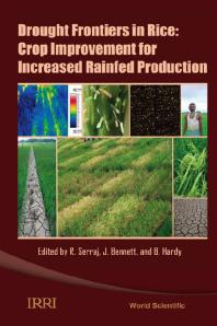 Drought Frontiers In Rice Crop Improvement For Increased Rainfed Production Rachid Serraj John Bennett Bill Hardy
