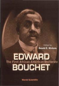 Edward Bouchet The First Africanamerican Doctorate Ronald E Mickens Willie Hobbs Moore Elmer Samuel Imes