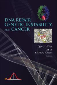 Dna Repair Genetic Instability And Cancer Qingyi Wei Lei Li David J Chen