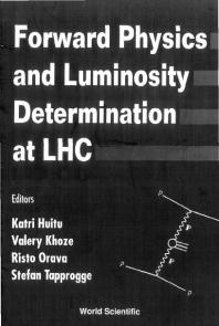 Forward Physics And Luminosity Determination At Lhc Katri Huitu Valery A Khoze Risto Orava Stefan Tapprogge
