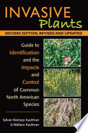 Invasive Plants Guide To Identification And The Impacts And Control Of Common North American Species 2nd Edition 2nd Edition Sylvan Ramsey Kaufman