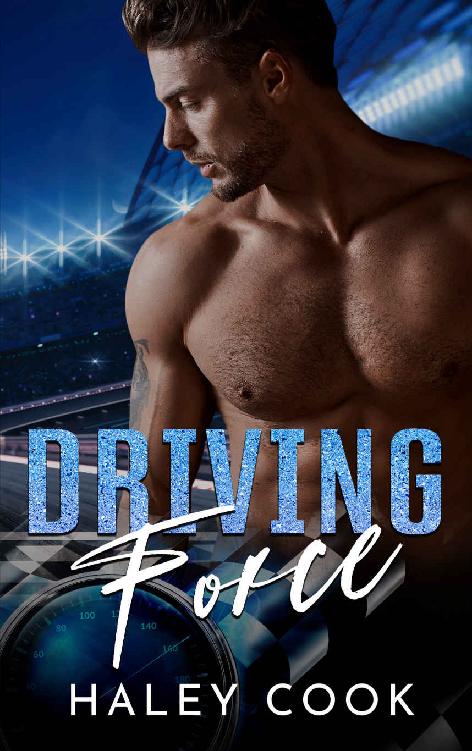 Driving Force A Stock Car Racing Romance Haley Cook