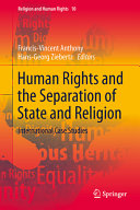 Human Rights And The Separation Of State And Religion International Case Studies Francisvincent Anthony