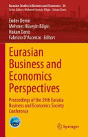 Eurasian Business And Economics Perspectives Proceedings Of The 39th Eurasia Business And Economics Society Conference Ender Demir