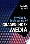 Physics And Engineering Of Gradedindex Media Govind P Agrawal