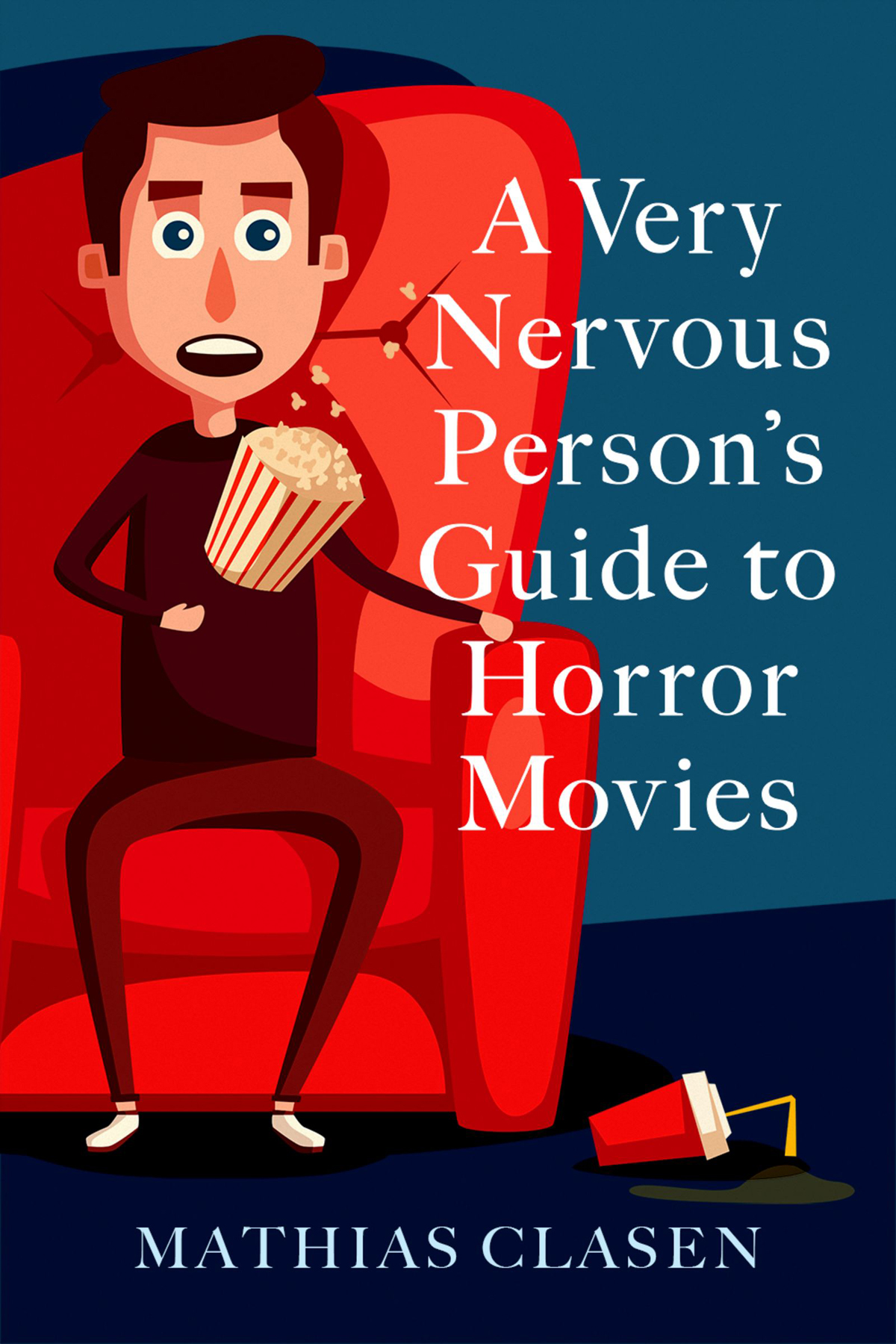 A Very Nervous Persons Guide To Horror Movies Mathias Clasen