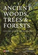 Ancient Woods Trees And Forests Ecology History And Management Alper H Olak