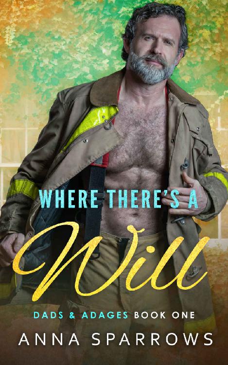 Where Theres A Will An Mm Age Gap Romance Dads Adages Book 1 Anna Sparrows