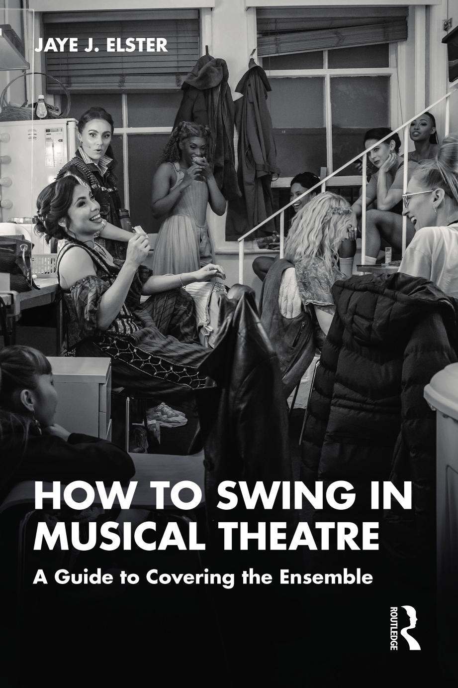 How To Swing In Musical Theatre A Guide To Covering The Ensemble Jaye Elster