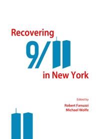 Recovering 911 In New York 1st Edition Robert Fanuzzi Michael Wolfe