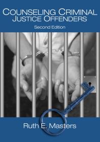 Counseling Criminal Justice Offenders 2nd Edition Ruth E Masters