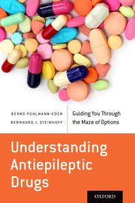Understanding Antiepileptic Drugs Guiding You Through The Maze Of Options Bernd Pohlmanneden Bernhard J Steinhoff
