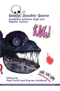 Quote Double Quote Aesthetics Between High And Popular Culture 1st Edition Paul Ferstl Keyvan Sarkhosh