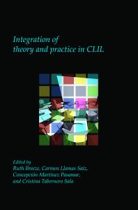 Integration Of Theory And Practice In Clil 1st Edition Ruth Breeze Carmen Llamas Saz Concepcin Martnez Pasamar Cristina Tabernero Sala